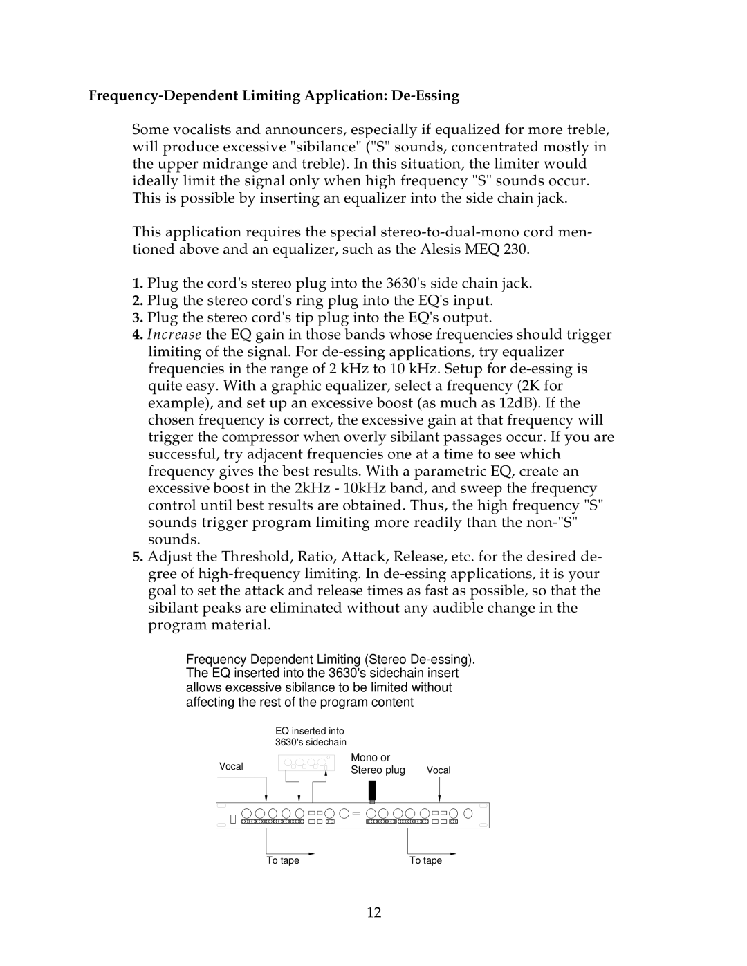 Alesis 3630 manual Frequency-Dependent Limiting Application De-Essing 