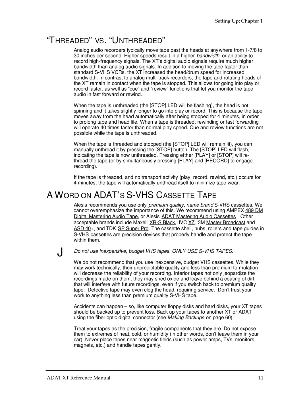 Alesis ADAT-XT manual Threaded VS. Unthreaded, Word on ADAT’S S-VHS Cassette Tape 