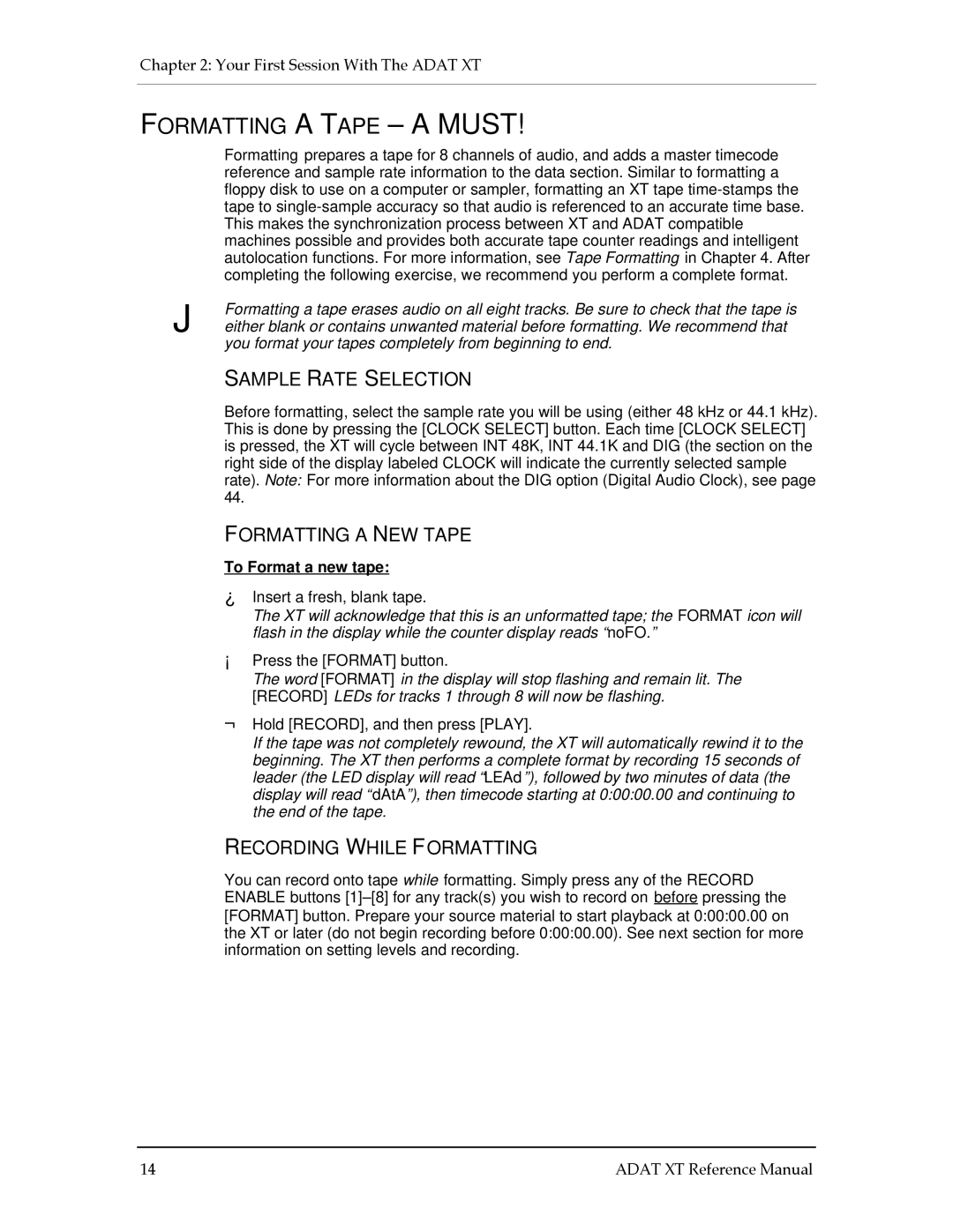 Alesis ADAT-XT manual Formatting a Tape a Must, Sample Rate Selection, Formatting a NEW Tape, Recording While Formatting 