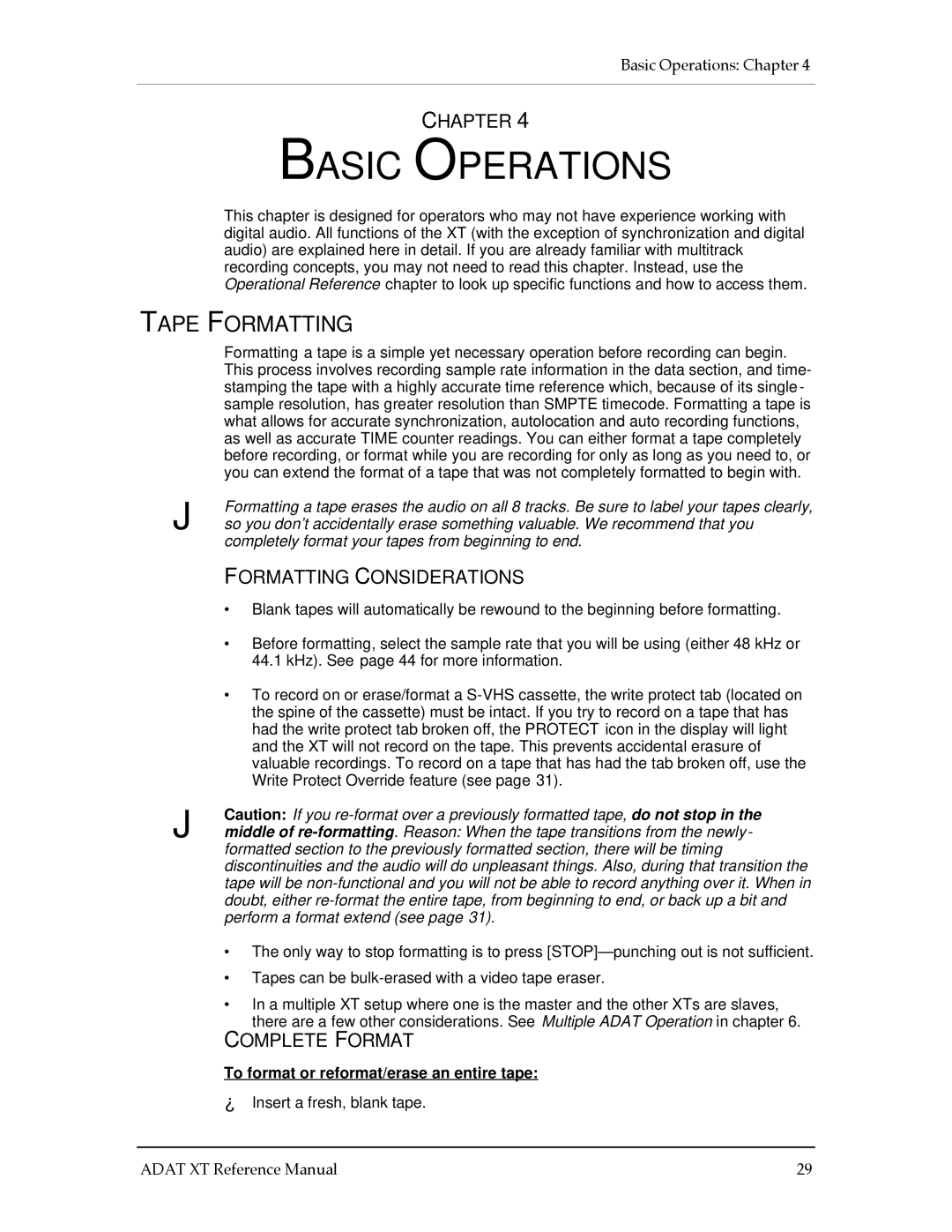 Alesis ADAT-XT manual Basic Operations, Tape Formatting, Formatting Considerations, Complete Format 