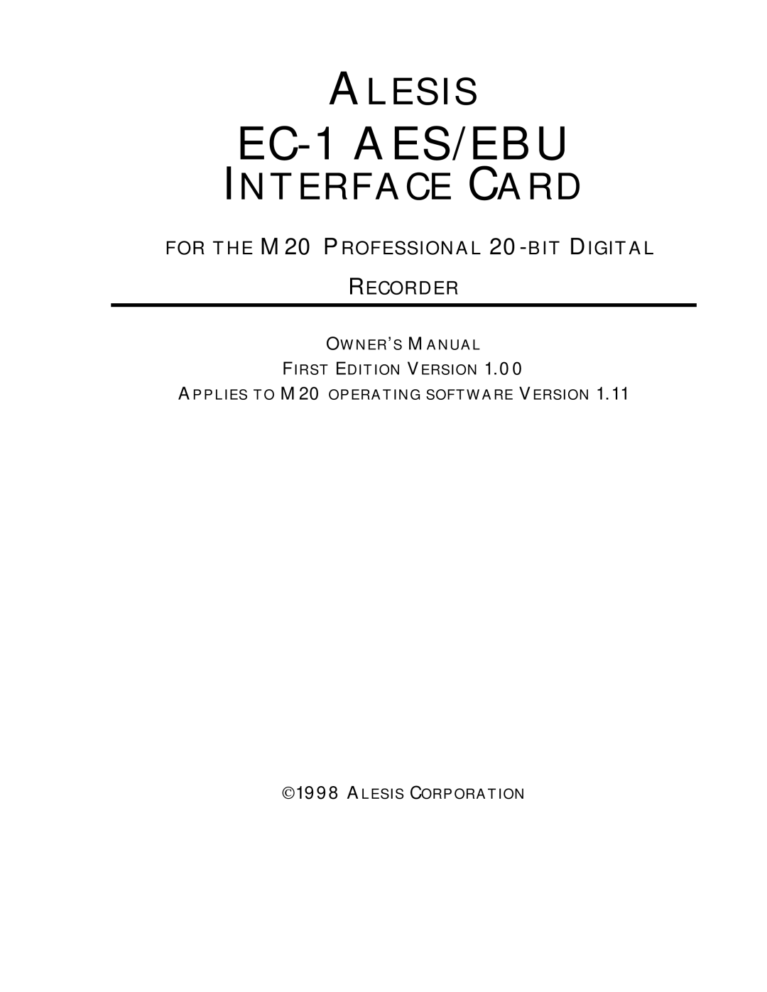 Alesis EC-1 A ES/EBU owner manual EC-1 AES/EBU, For the M20 Professional 20-BIT Digital Recorder 