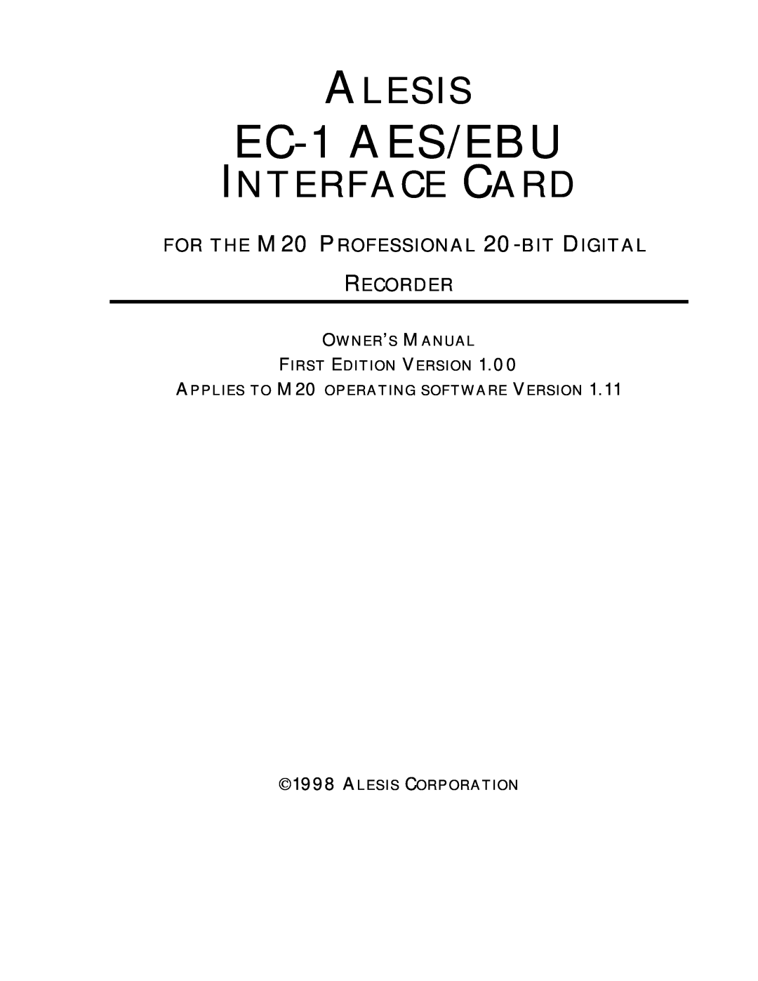 Alesis EC-1 A ES/EBU owner manual EC-1 AES/EBU, Alesis, Interface Card, FOR THE M20 PROFESSIONAL 20-BIT DIGITAL RECORDER 