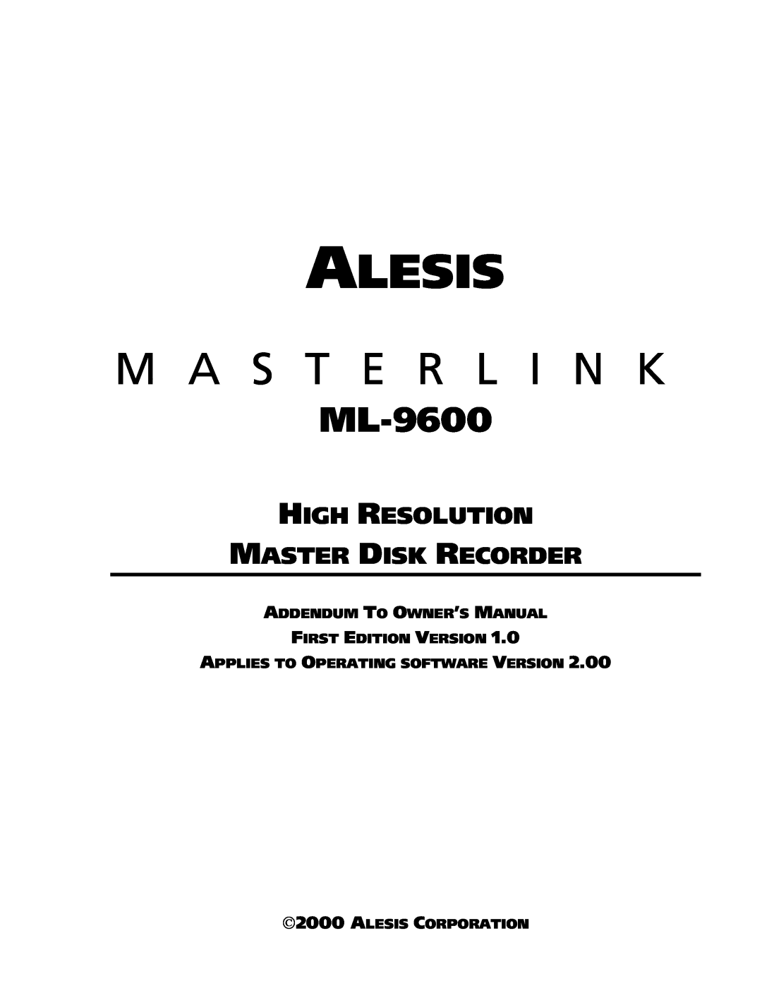 Alesis ML-9600 owner manual Applies To Operating Software Version, Alesis Corporation, M A S T E R L I N K 