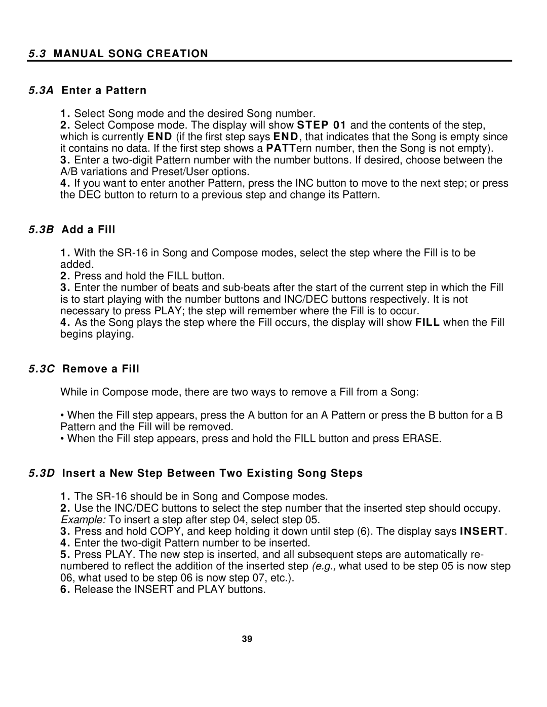 Alesis SR-16 manual Manual Song Creation, 3A Enter a Pattern, 3B Add a Fill, Remove a Fill 