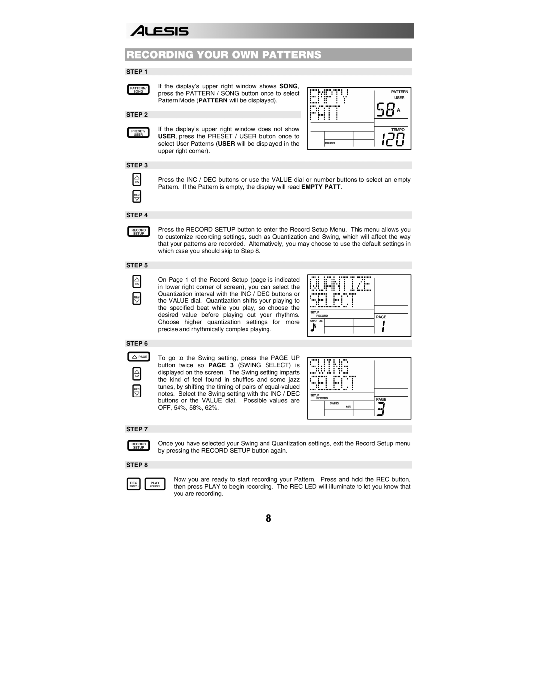 Alesis SR18 quick start manual Recording Your OWN Patterns 