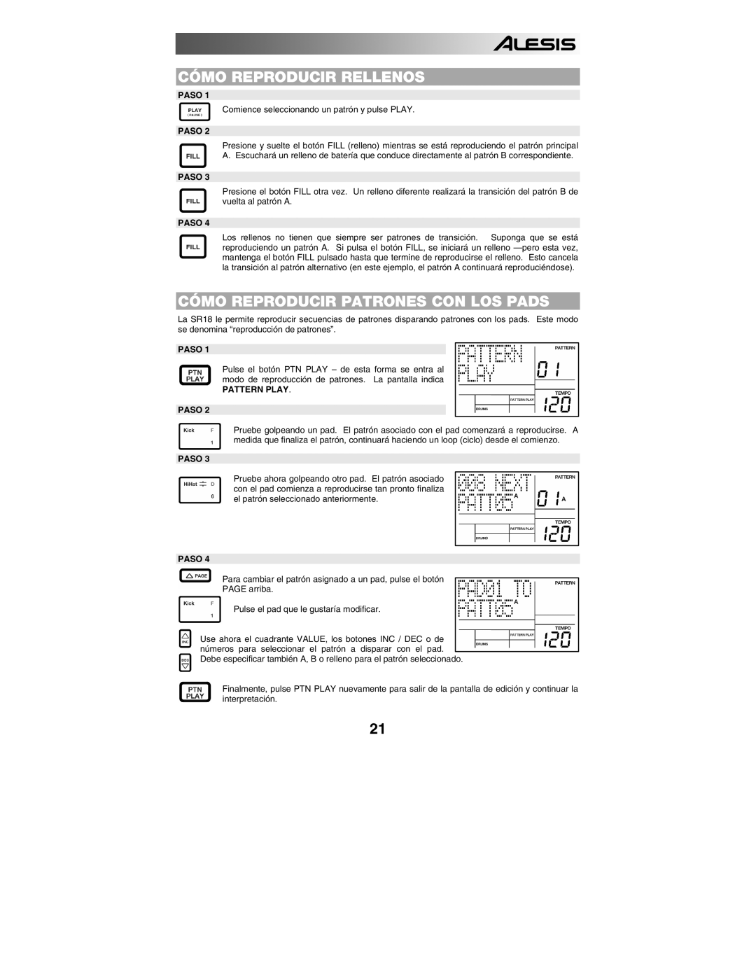 Alesis SR18 quick start manual Cómo Reproducir Rellenos, Cómo Reproducir Patrones CON LOS Pads, Pattern Play Paso 