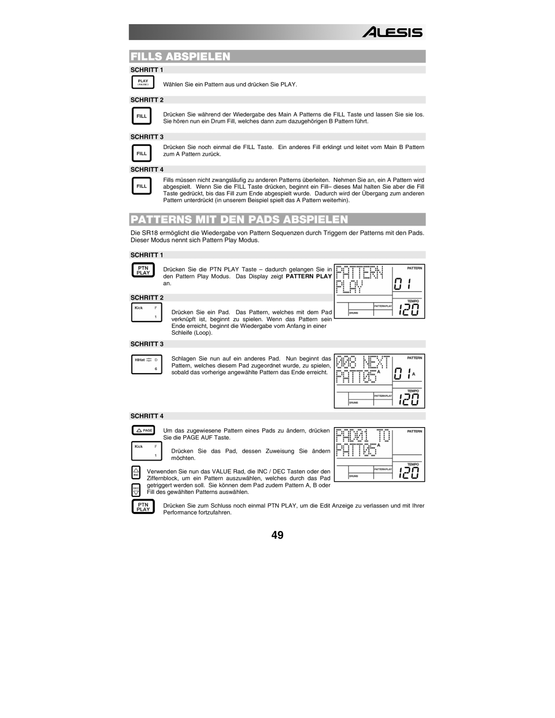 Alesis SR18 quick start manual Fills Abspielen, Patterns MIT DEN Pads Abspielen 