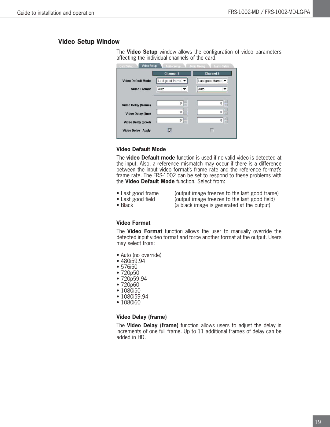 Algolith FRS-1002-MD operation manual Video Setup Window, Video Default Mode, Video Format, Video Delay frame 