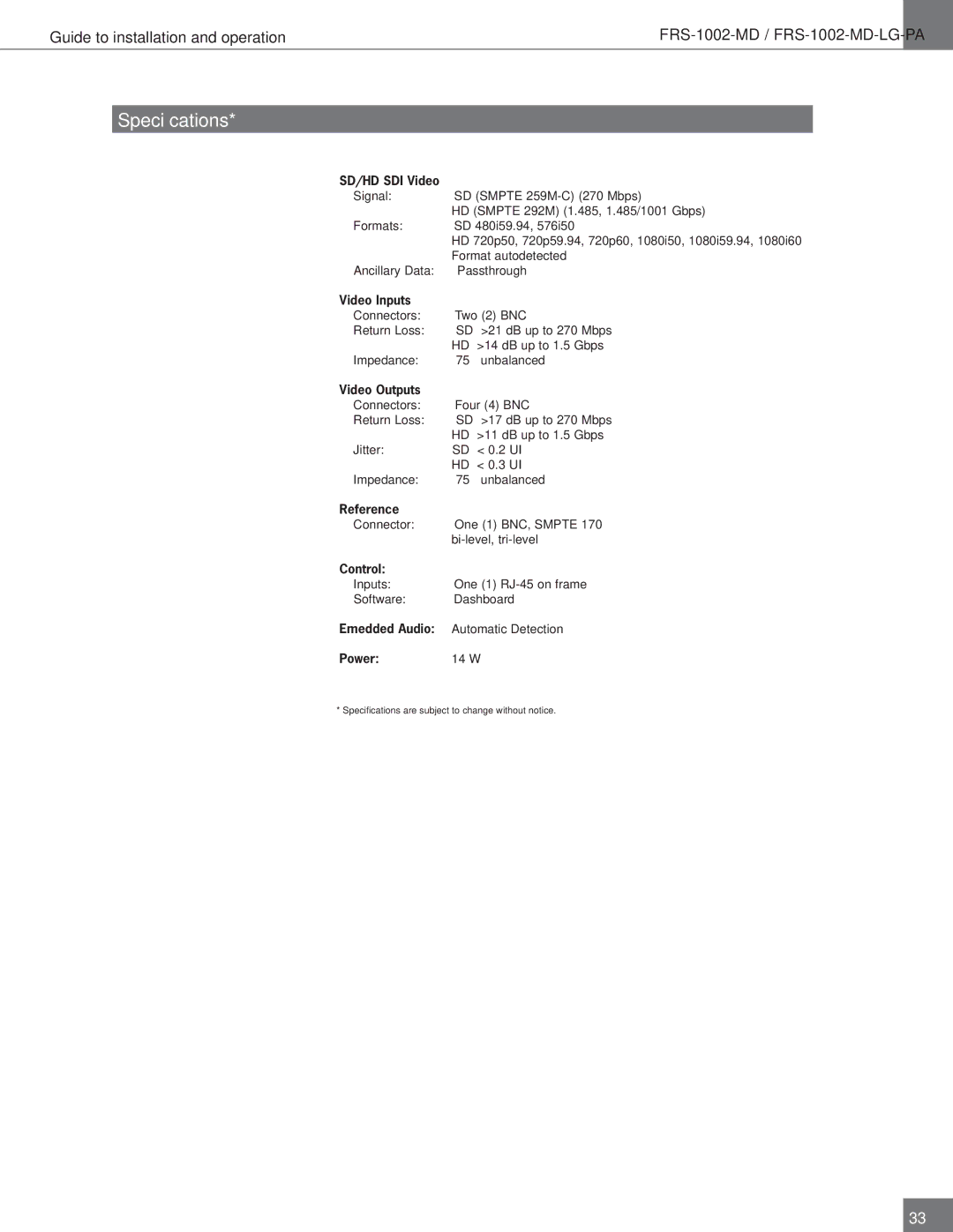 Algolith FRS-1002-MD operation manual Speciﬁ cations, SD/HD SDI Video 