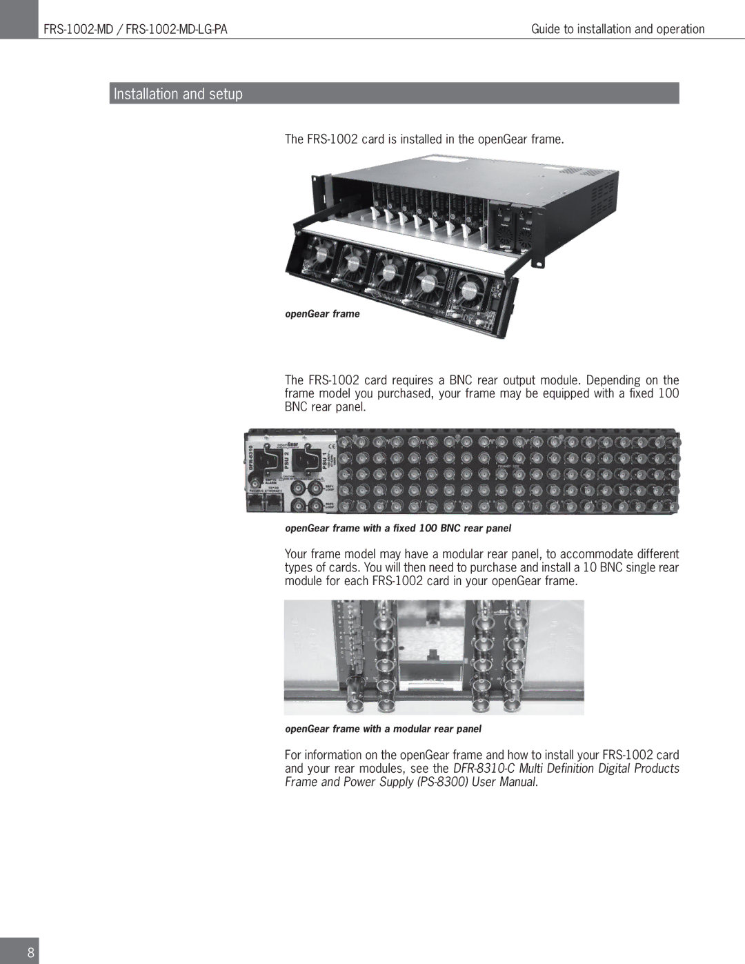 Algolith FRS-1002-MD operation manual FRS-1002 card is installed in the openGear frame 