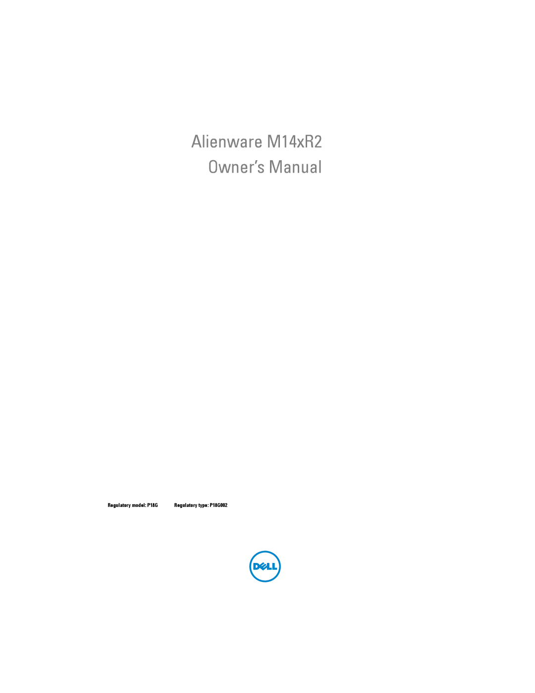 Alienware M14XR2 owner manual Regulatory model P18G 