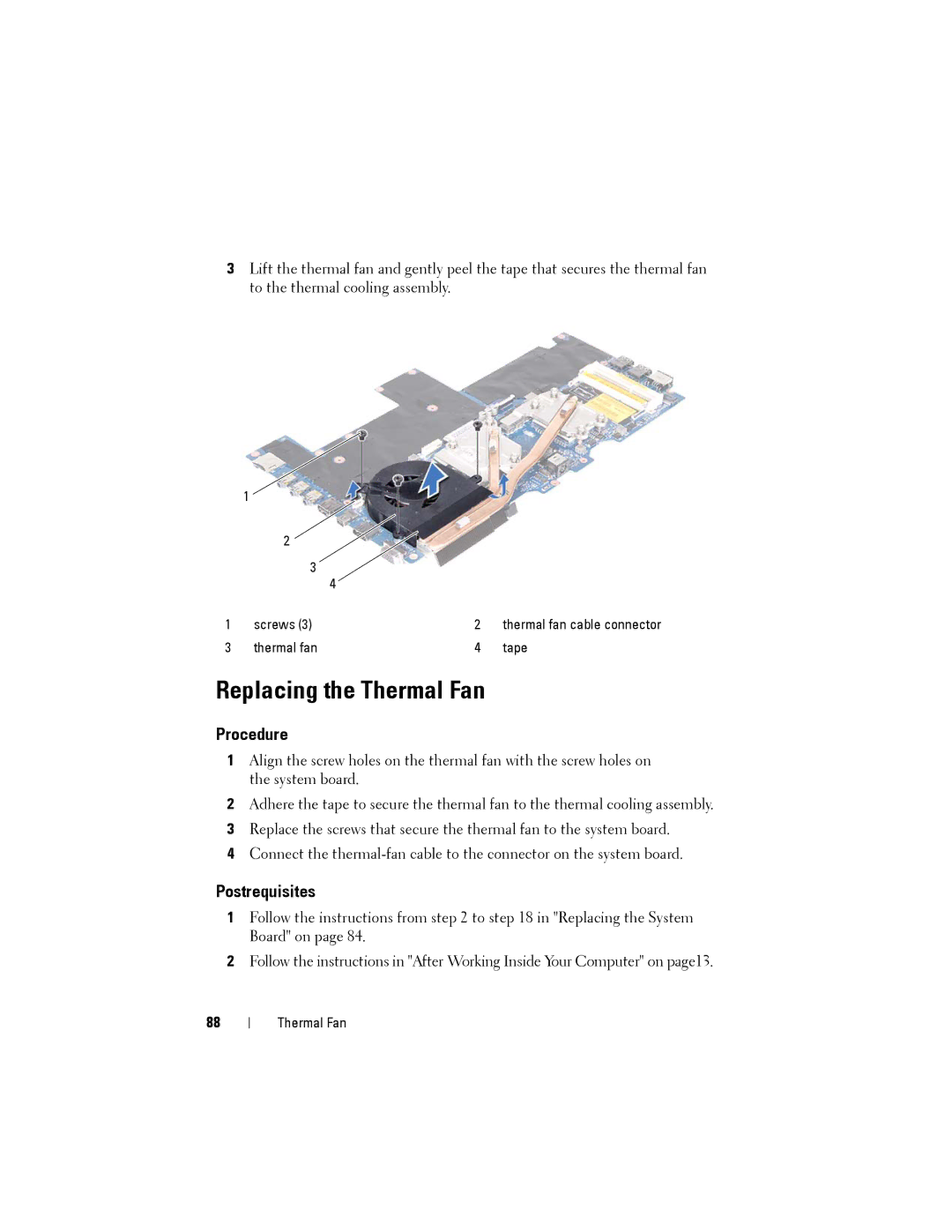 Alienware M14XR2 owner manual Replacing the Thermal Fan 