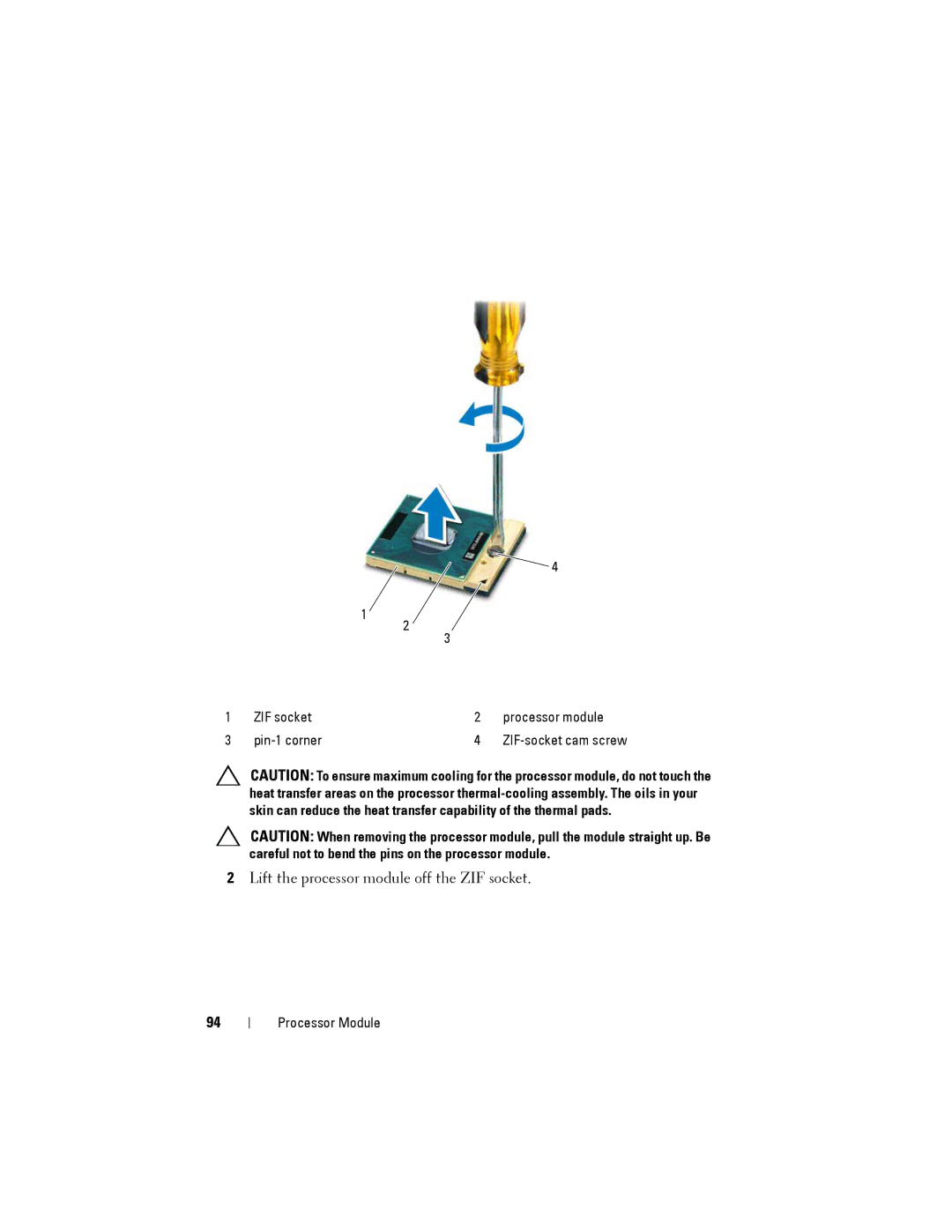 Alienware M14XR2 owner manual Lift the processor module off the ZIF socket 