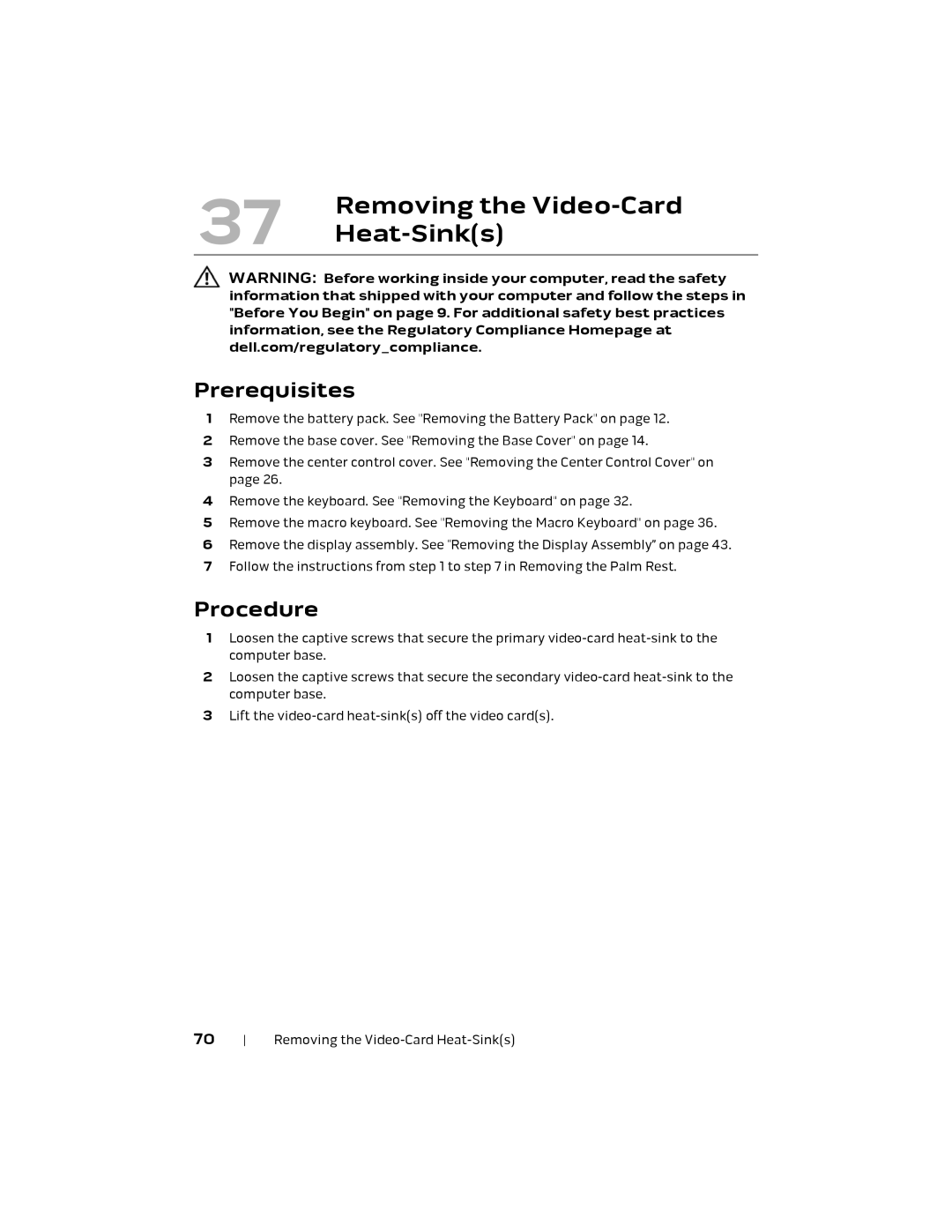 Alienware M18X R2 owner manual Removing the Video-Card, Heat-Sinks 