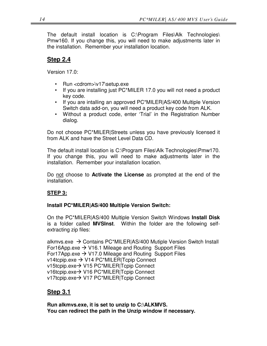 ALK Technologies manual Step, Install PC*MILERAS/400 Multiple Version Switch 