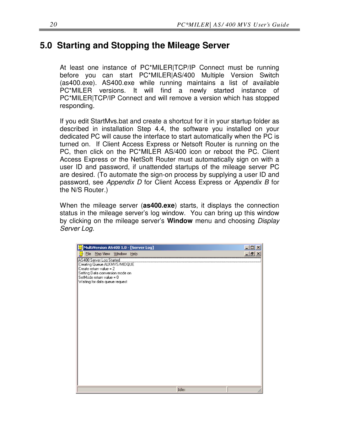 ALK Technologies AS/400 manual Starting and Stopping the Mileage Server 