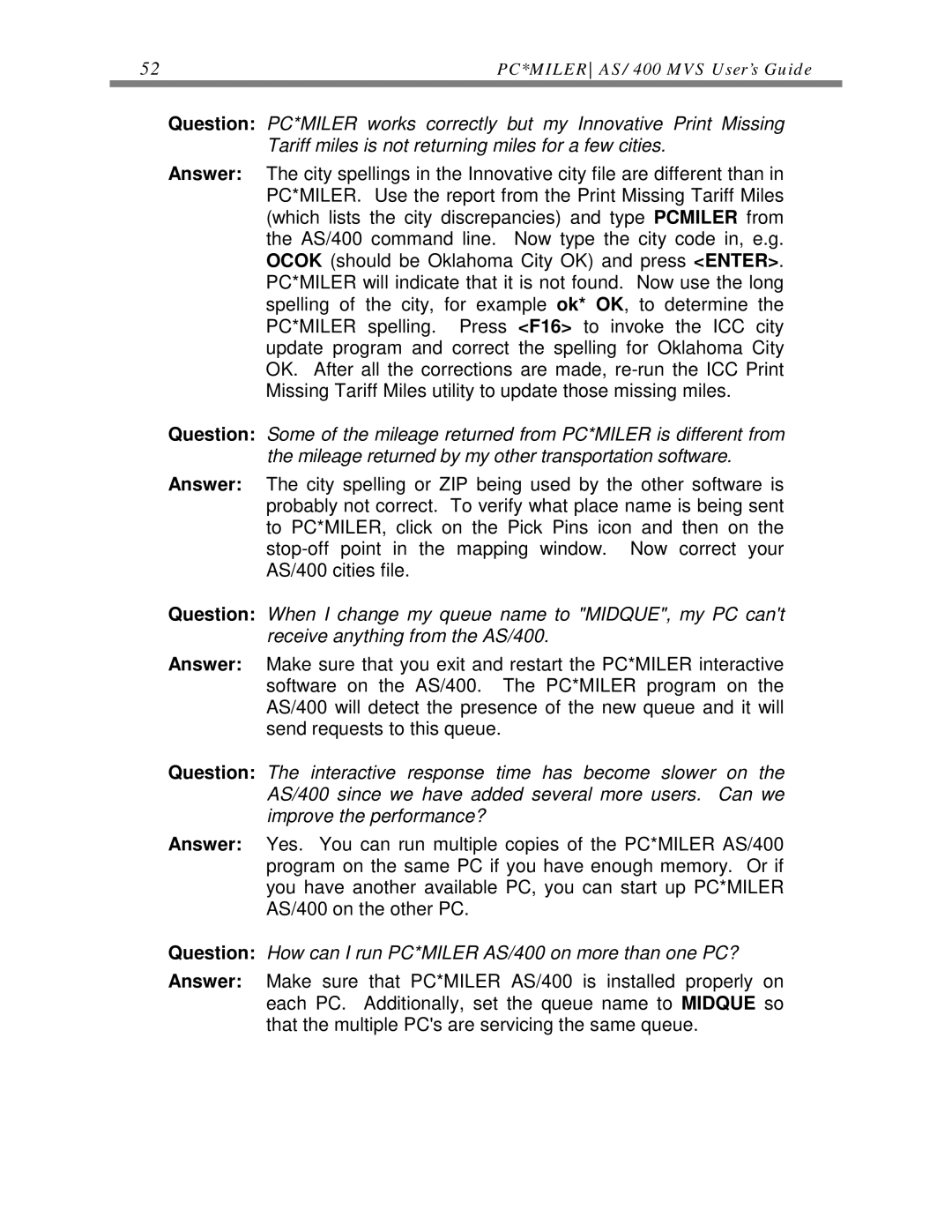 ALK Technologies manual Question How can I run PC*MILER AS/400 on more than one PC? 