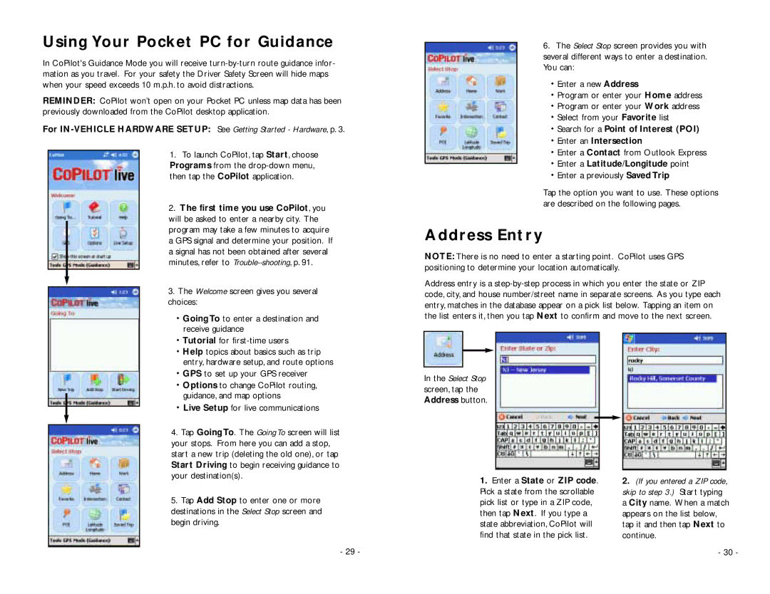 ALK Technologies PC5 manual Using Your Pocket PC for Guidance, Address Entry, First time you use CoPilot , you 