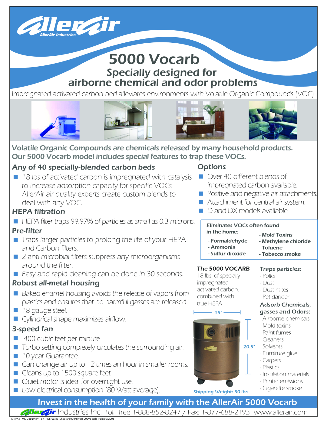 AllerAir 5000 Vocarb manual Any of 40 specially-blendedcarbon beds, Options, HEPA filtration, Pre-filter, speedfan 