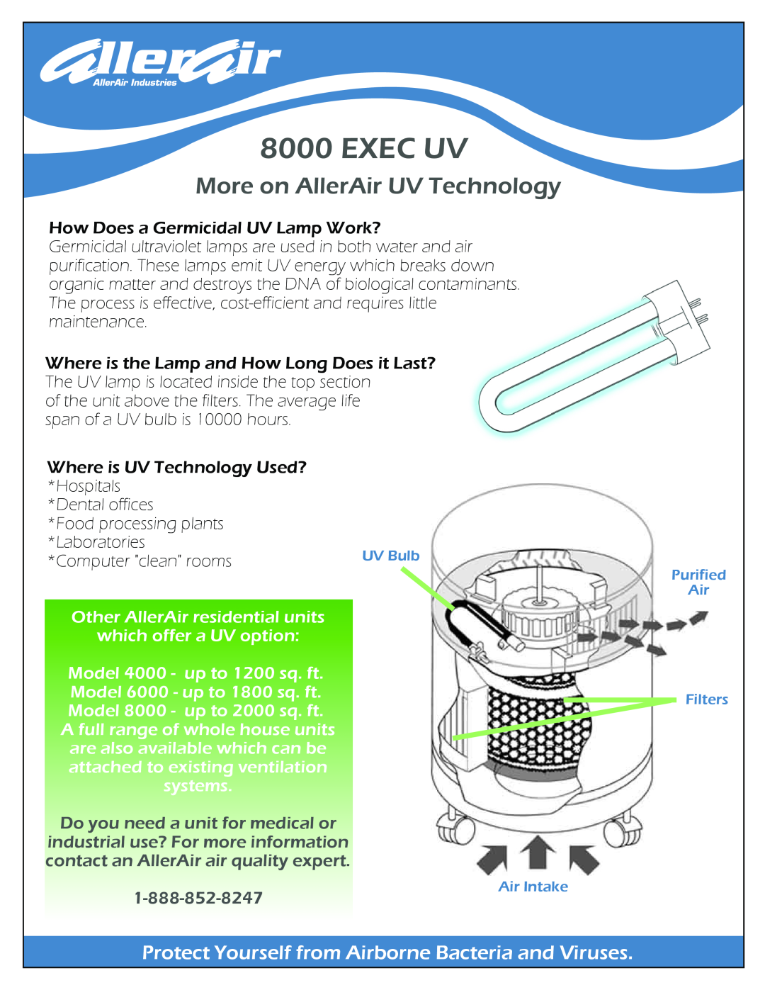 AllerAir 8000 Exec UV More on AllerAir UV Technology, Exec Uv, Where is UV Technology Used?, Hospitals, Dental offices 