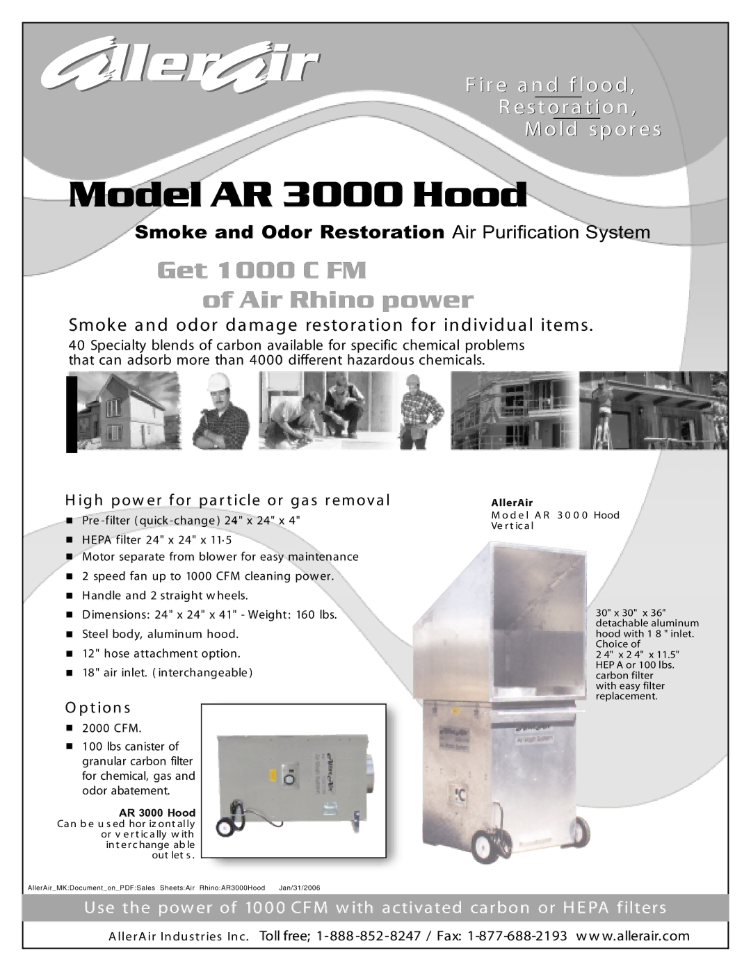 AllerAir AW 3000 Hood dimensions Model AR 3000 Hood, Get 1000 C FM Air Rhino power, T ion s 