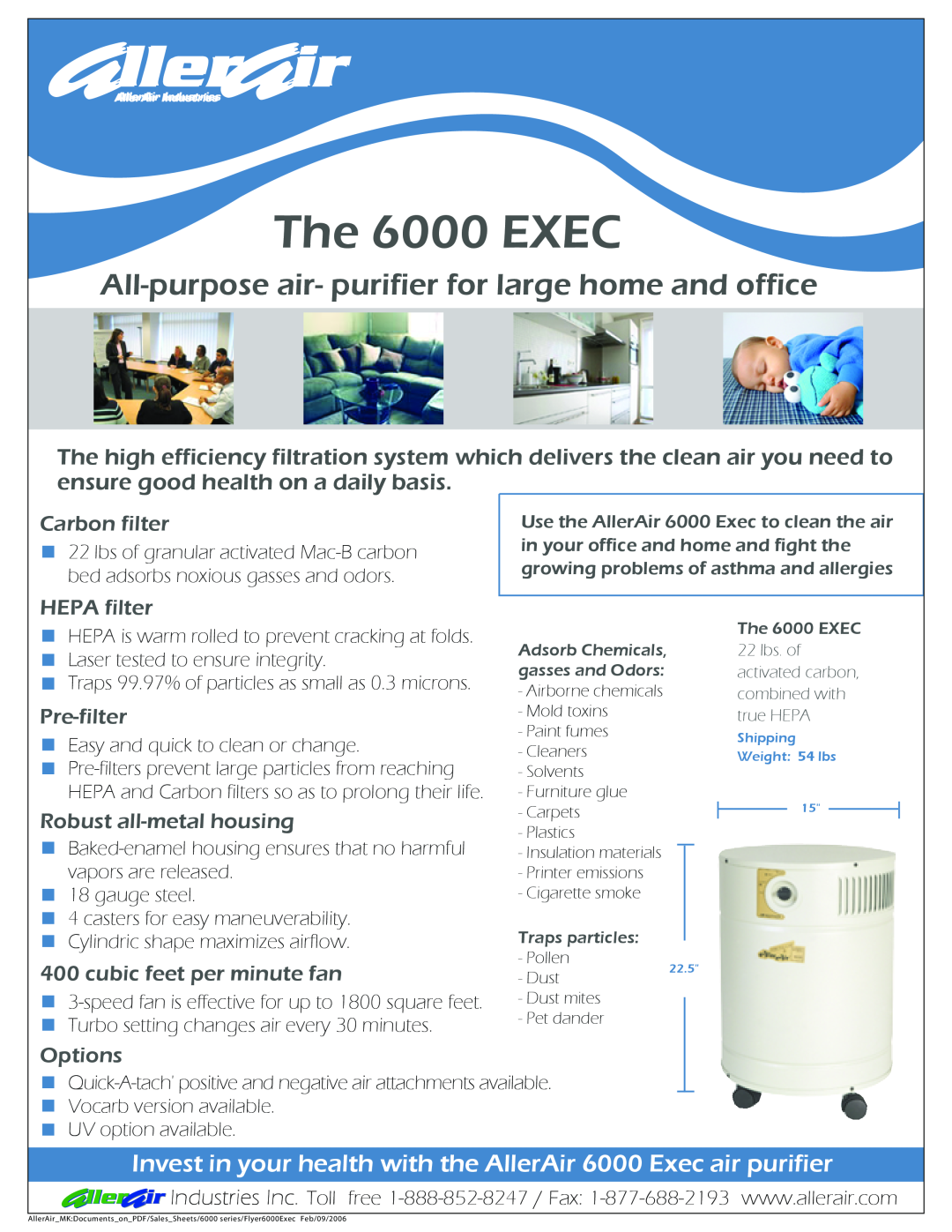 AllerAir The 6000 EXEC manual Carbon filter, HEPA filter, Pre-filter, Robust all-metalhousing, cubic feet per minute fan 