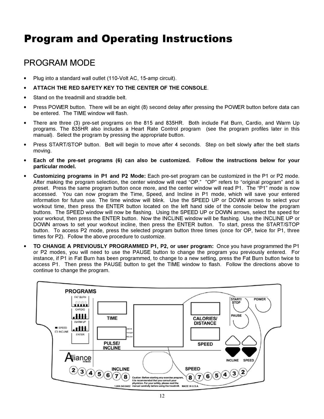 Alliance Laundry Systems 835HR, 815 owner manual Program Mode, Attach the RED Safety KEY to the Center of the Console 