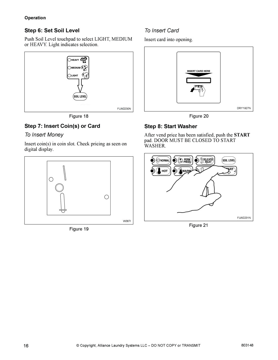 Alliance Laundry Systems FLW1526C Set Soil Level, To Insert Card, Insert Coins or Card, To Insert Money, Start Washer 