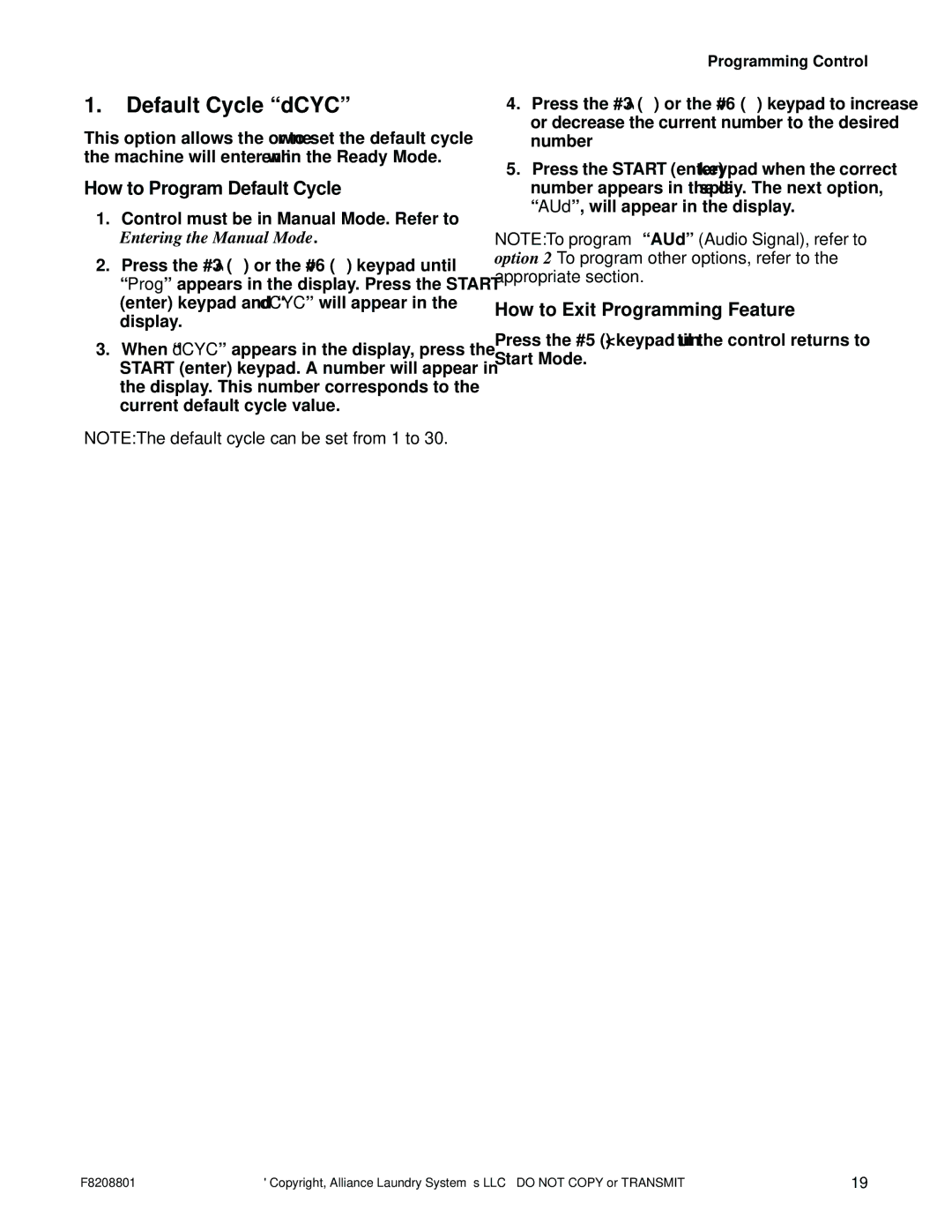 Alliance Laundry Systems PHM1263R manual Default Cycle dCYC, How to Program Default Cycle, How to Exit Programming Feature 