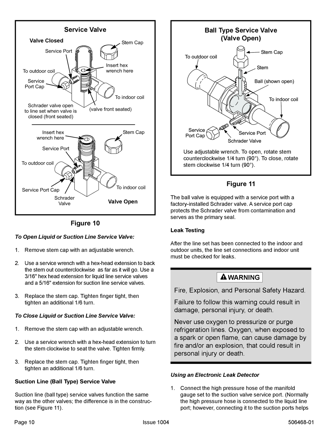 Allied Air Enterprises 4HP16LT manual Ball Type Service Valve Valve Open, To Open Liquid or Suction Line Service Valve 