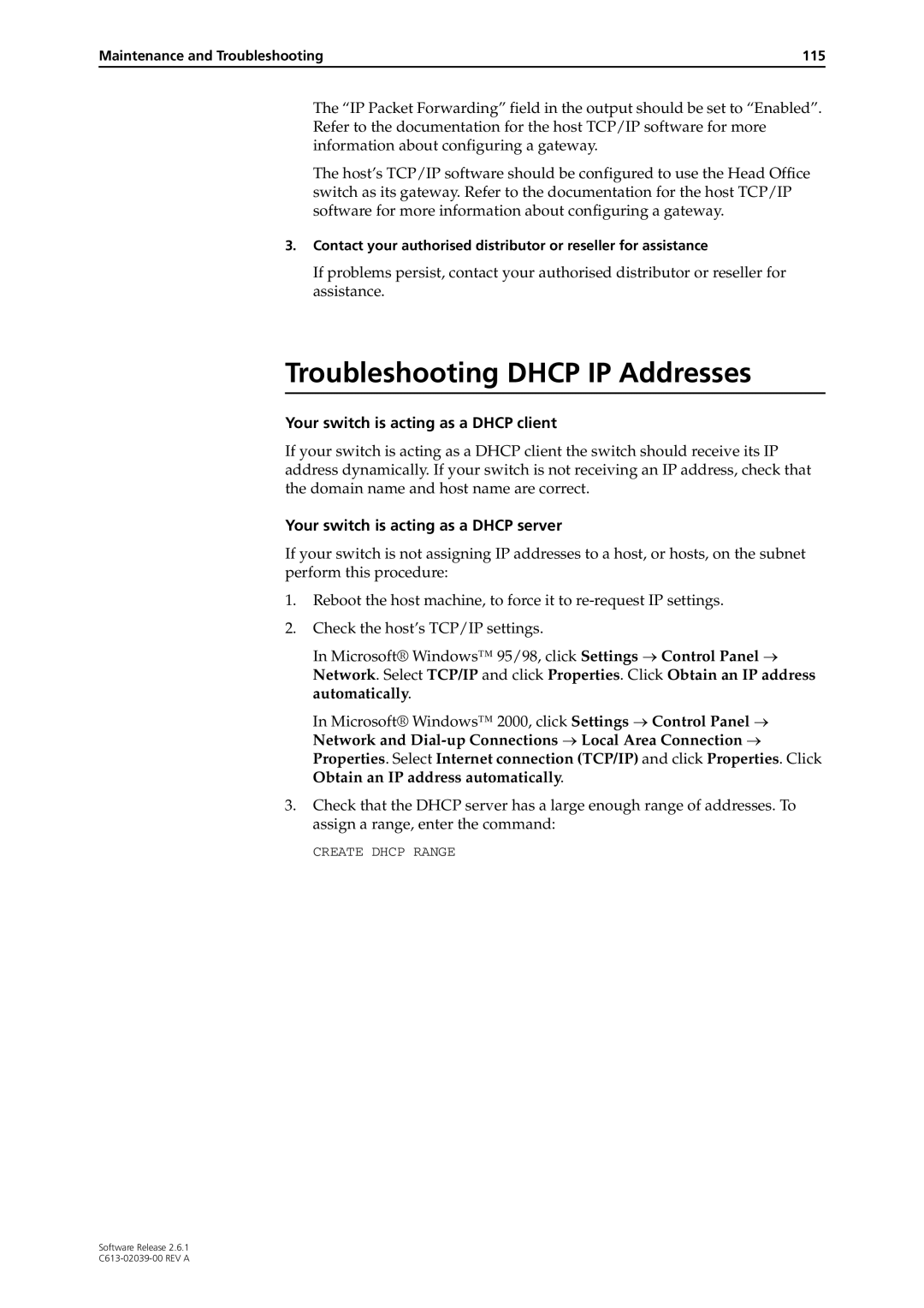 Allied Telesis 2.6.1 manual Troubleshooting Dhcp IP Addresses, Your switch is acting as a Dhcp client 