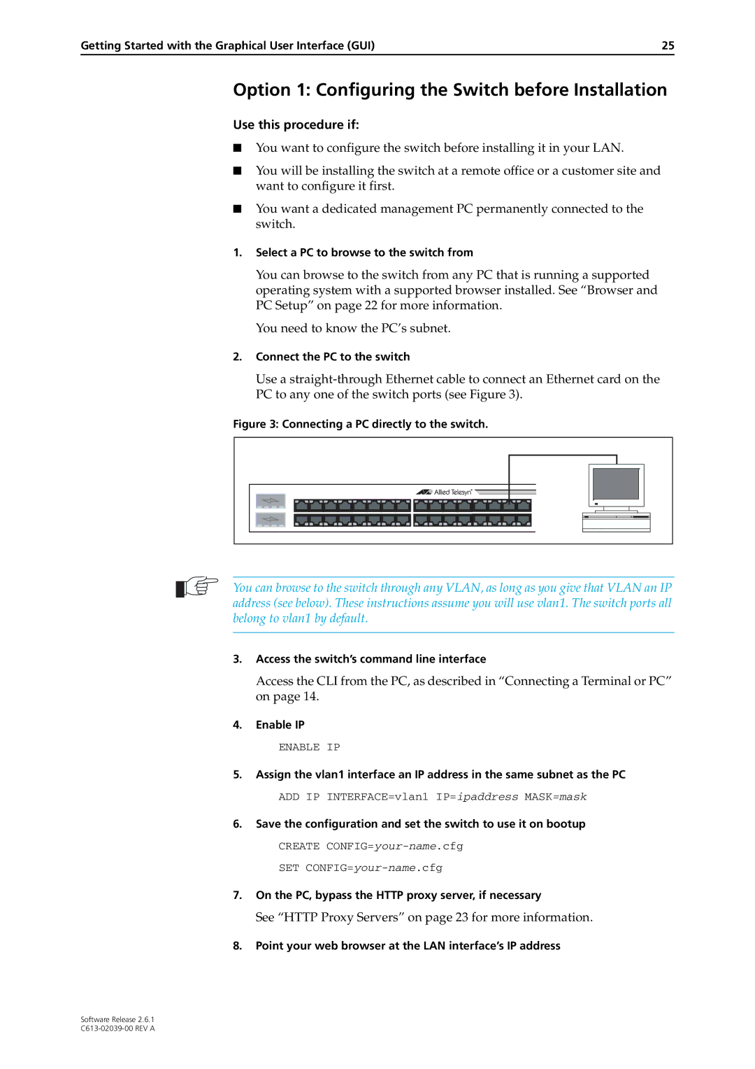 Allied Telesis 2.6.1 manual Option 1 Configuring the Switch before Installation, Use this procedure if 