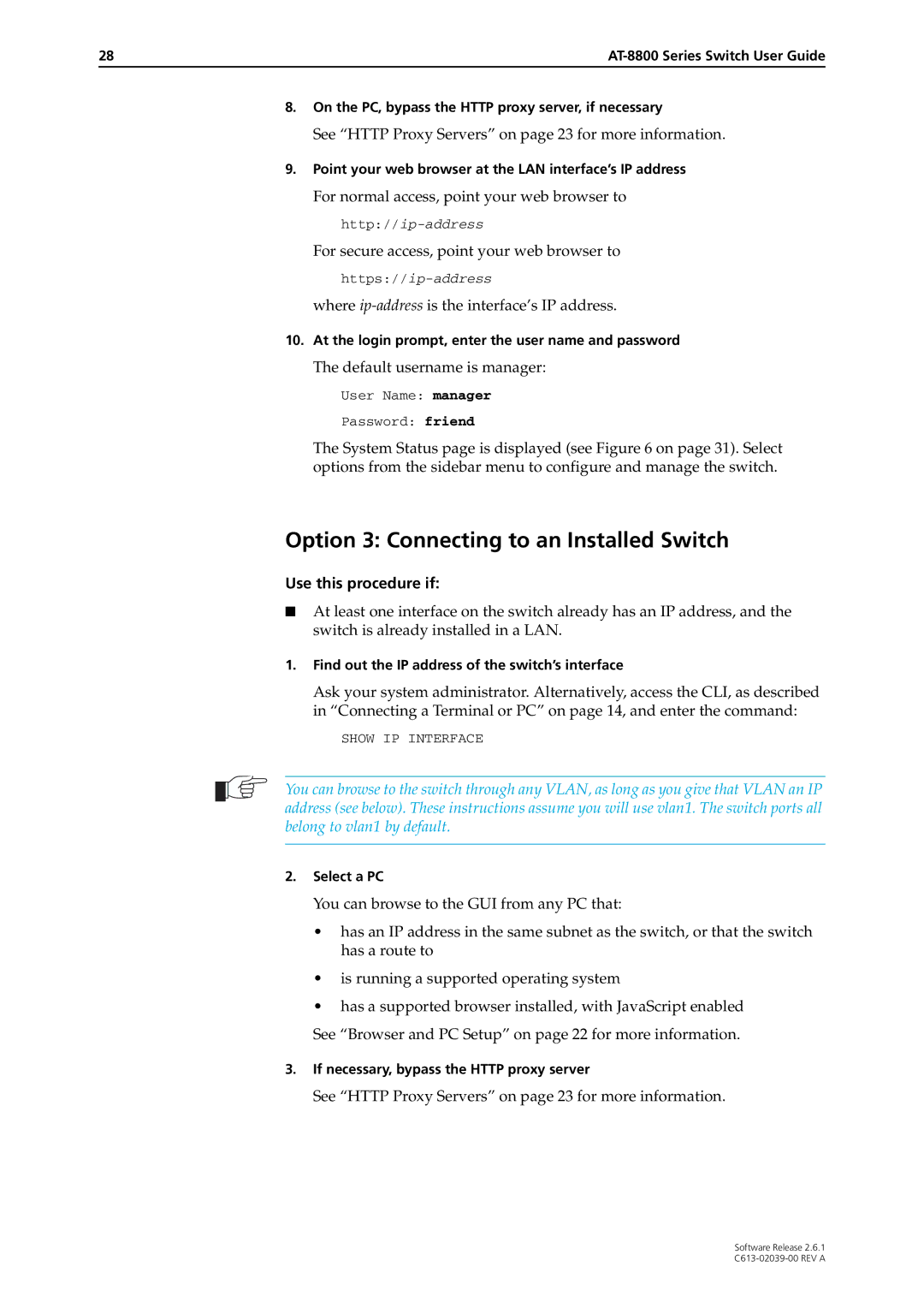 Allied Telesis 2.6.1 manual Option 3 Connecting to an Installed Switch, Find out the IP address of the switch’s interface 