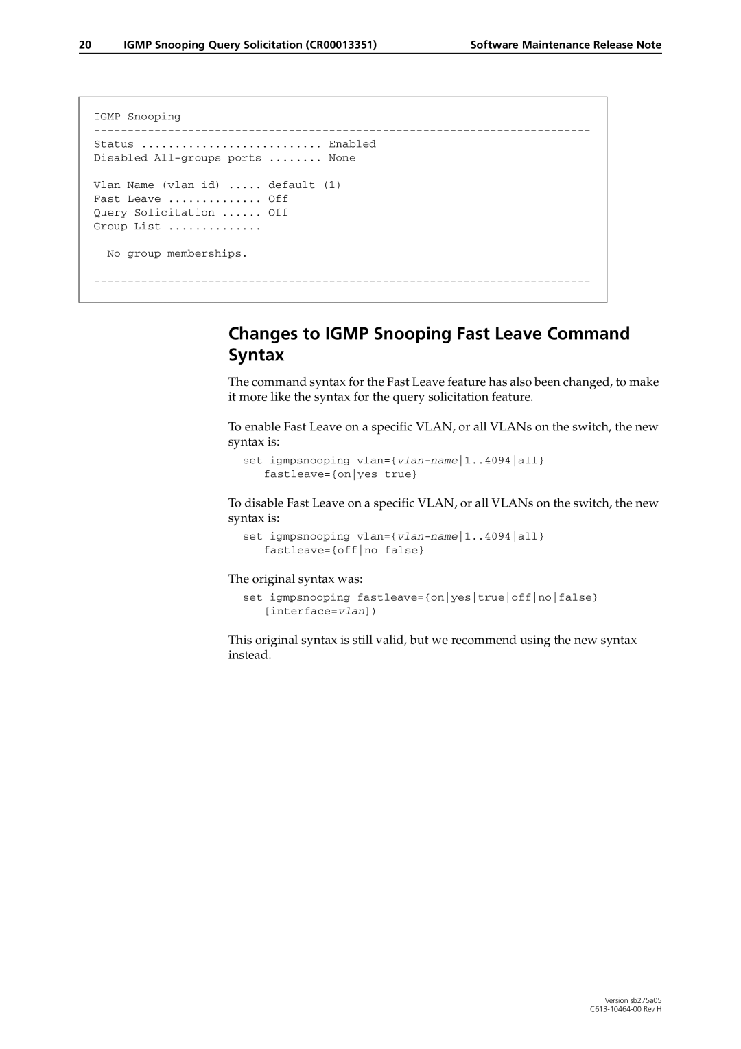 Allied Telesis 4000 Series Changes to Igmp Snooping Fast Leave Command Syntax, Igmp Snooping Query Solicitation CR00013351 