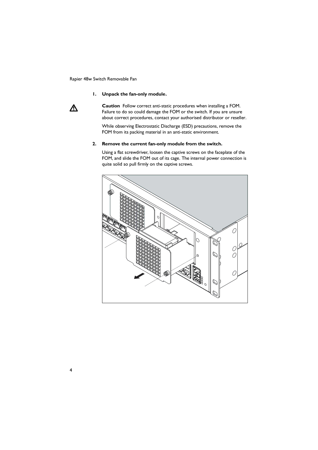 Allied Telesis 48W manual Unpack the fan-only module, Remove the current fan-only module from the switch 