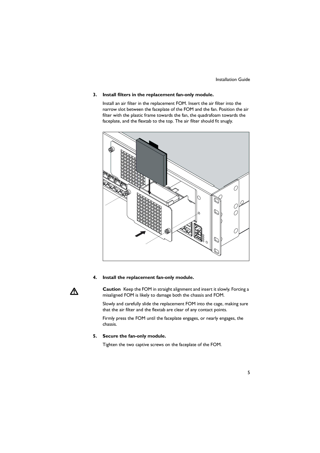 Allied Telesis 48W manual Install filters in the replacement fan-only module, Install the replacement fan-only module 