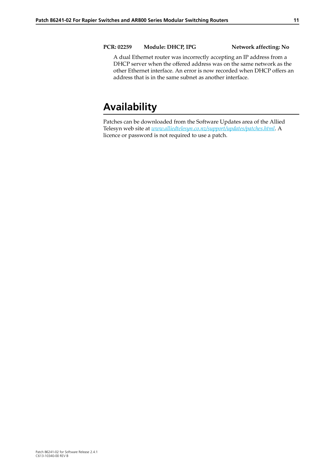 Allied Telesis 86241-02 manual Availability, PCR Module DHCP, IPG Network affecting No 