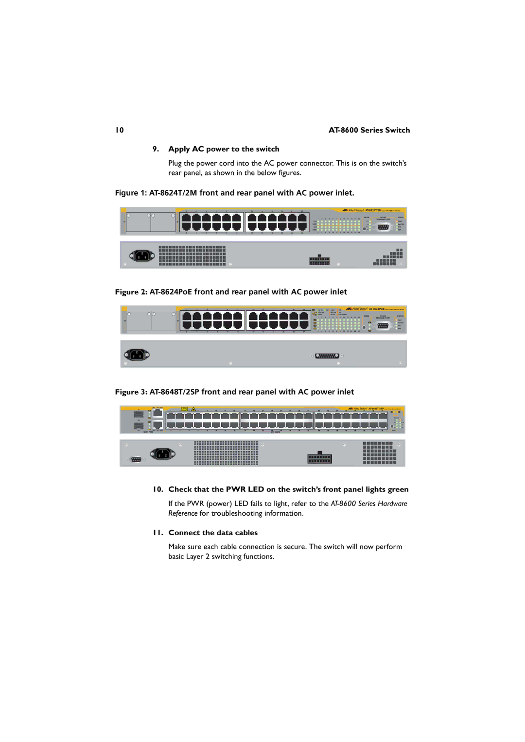 Allied Telesis 8648T/2SP, 8624T/2M, AT-8624POE manual Apply AC power to the switch, Connect the data cables 