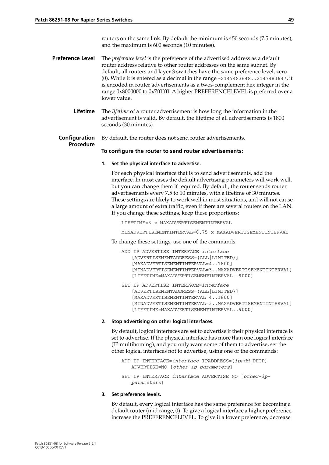 Allied Telesis 86251-08 manual To change these settings, use one of the commands 