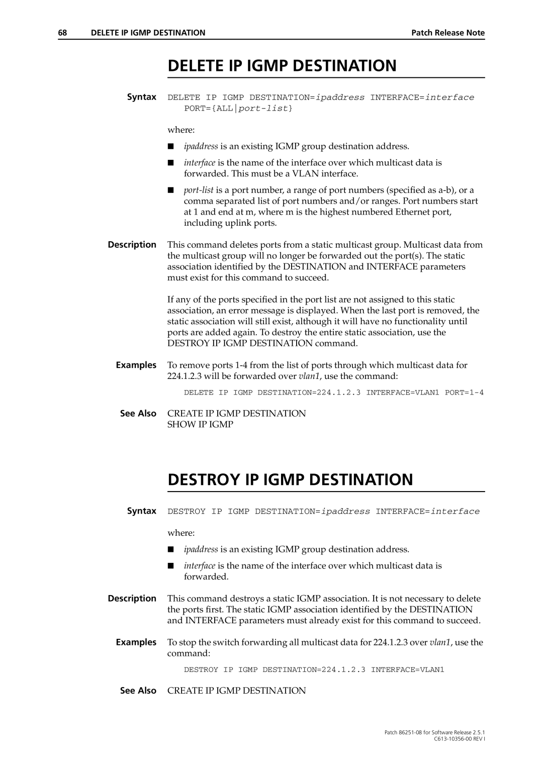 Allied Telesis 86251-08 manual Delete IP Igmp Destination, Destroy IP Igmp Destination 