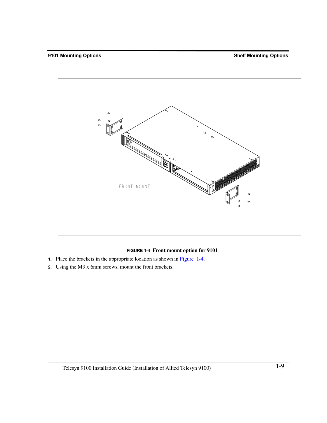 Allied Telesis 9103, 9102, 9100, 9101 manual 4Front mount option for 