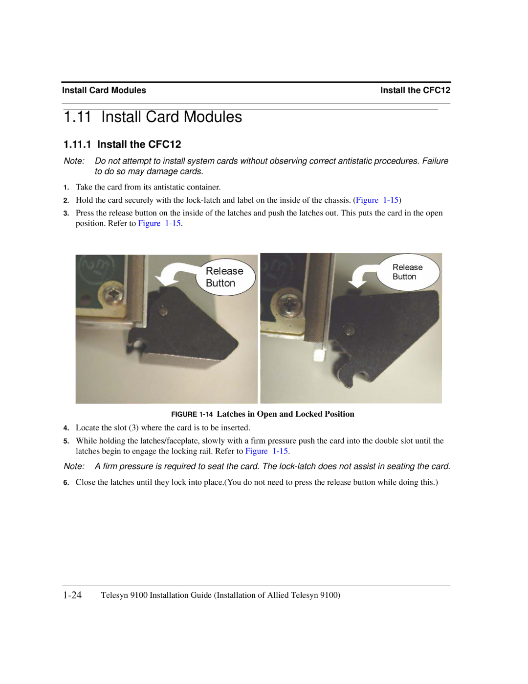 Allied Telesis 9102, 9103, 9100, 9101 manual Install Card Modules, Install the CFC12 