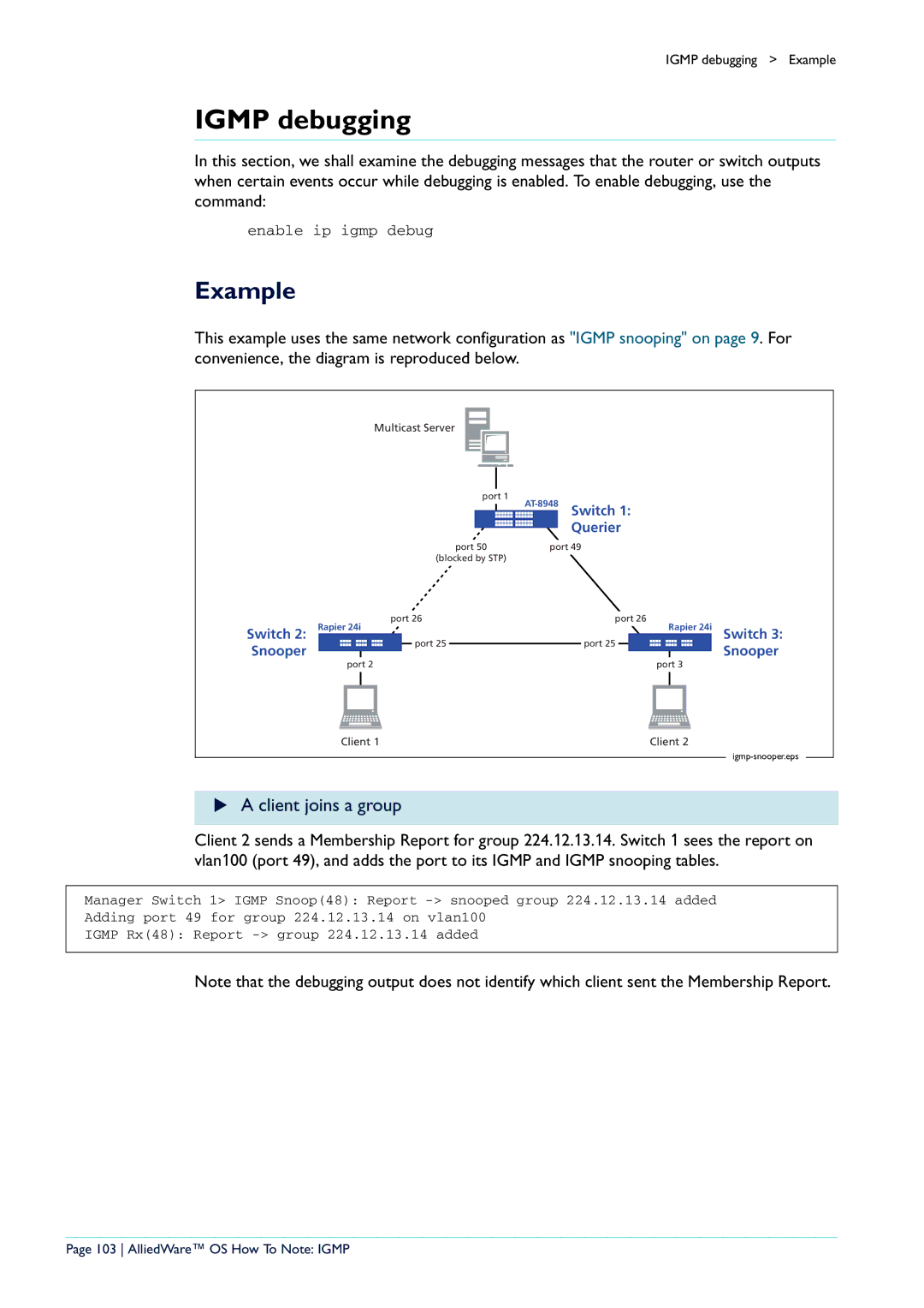 Allied Telesis AR400 manual Igmp debugging, Client joins a group, AlliedWare OS How To Note Igmp 