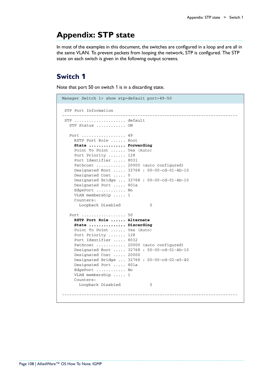 Allied Telesis AR400 manual Appendix STP state, Switch, State Forwarding, Rstp Port Role Alternate State Discarding 