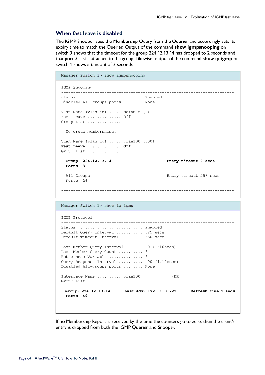 Allied Telesis AR400 manual When fast leave is disabled, Fast Leave Off, Group Entry timeout 2 secs Ports 