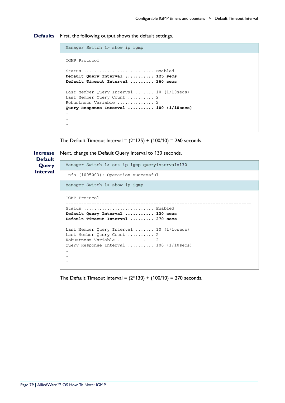 Allied Telesis AR400 manual Default Timeout Interval = 2*130 + 100/10 = 270 seconds, AlliedWare OS How To Note Igmp 