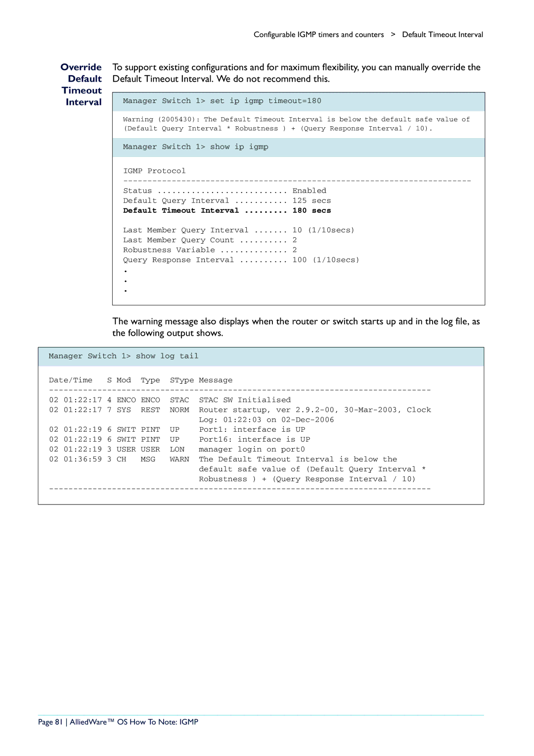 Allied Telesis AR400 manual Default Timeout Interval 180 Secs, AlliedWare OS How To Note Igmp 