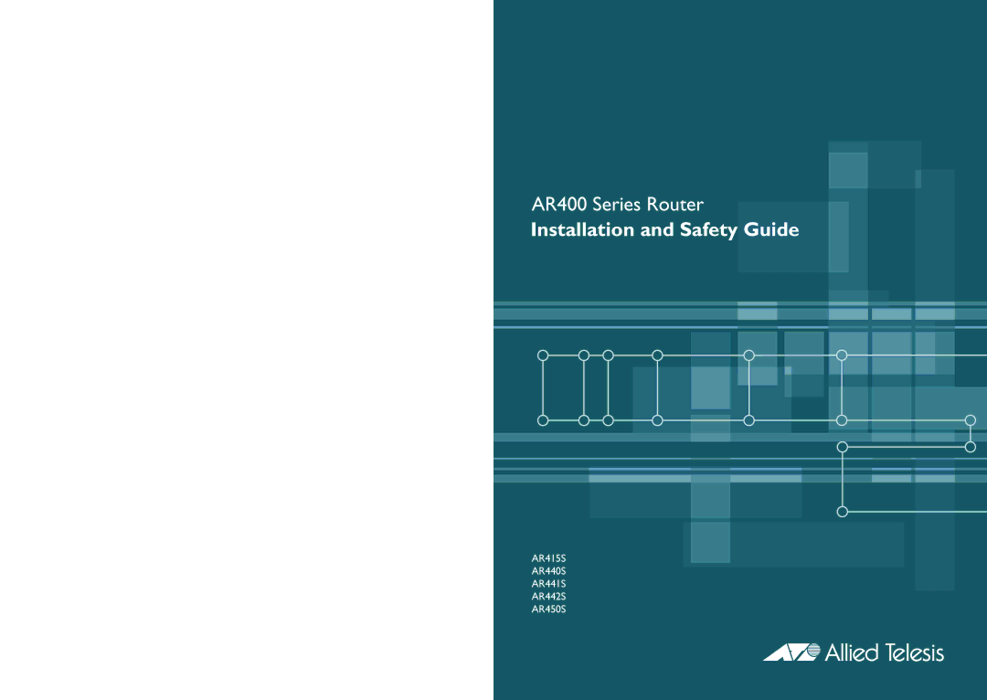 Allied Telesis AR442S, AR450S, AR441S, AR440S, AR415S manual Installation and Safety Guide 