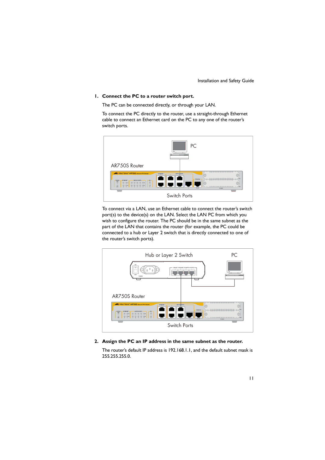 Allied Telesis AR700 Connect the PC to a router switch port, Assign the PC an IP address in the same subnet as the router 