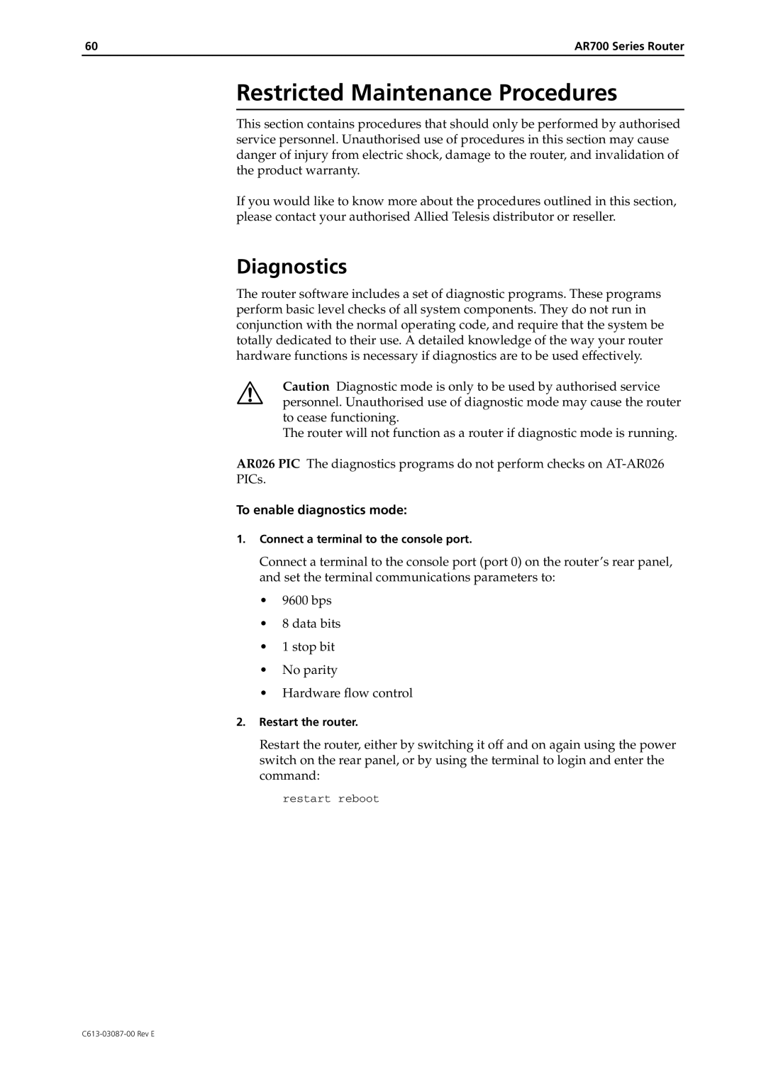 Allied Telesis AR700 Series manual Restricted Maintenance Procedures, Diagnostics, Connect a terminal to the console port 